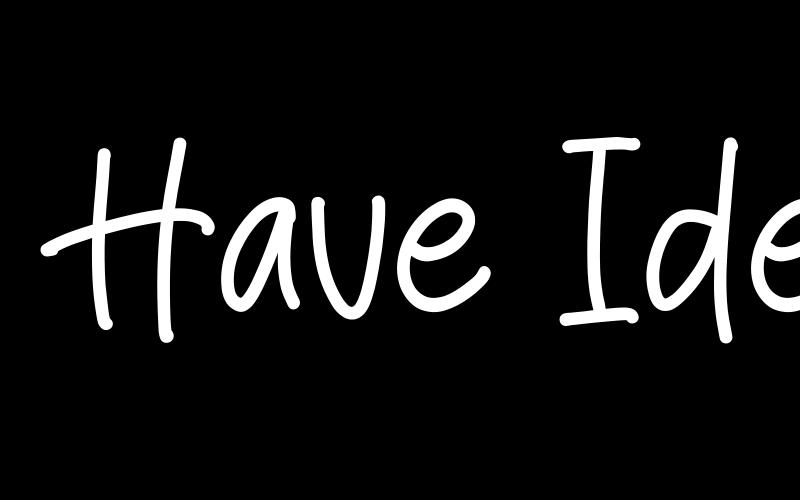 Schriftart Have Idea