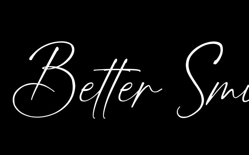 Better Smile Font