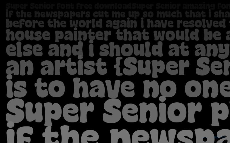 Super Senior Font