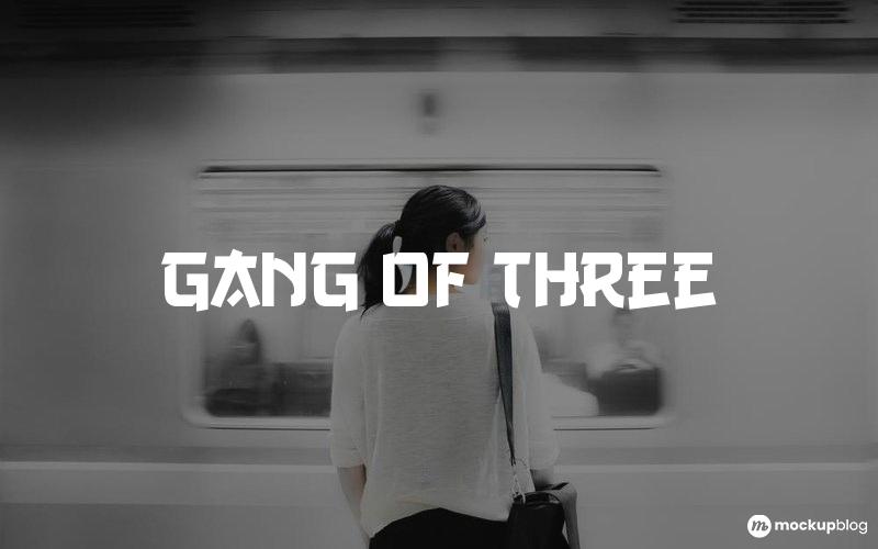 Gang of Three Font