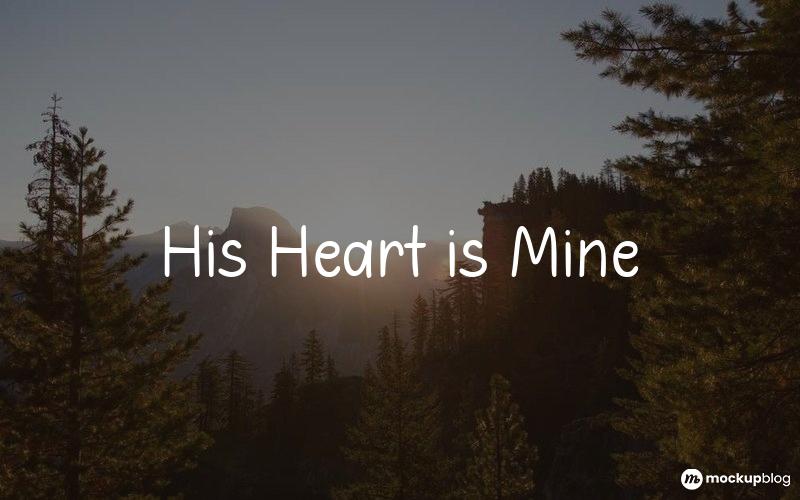 His Heart is Mine Font