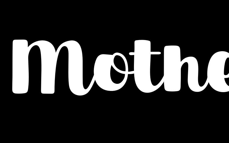 Mother Glow Font